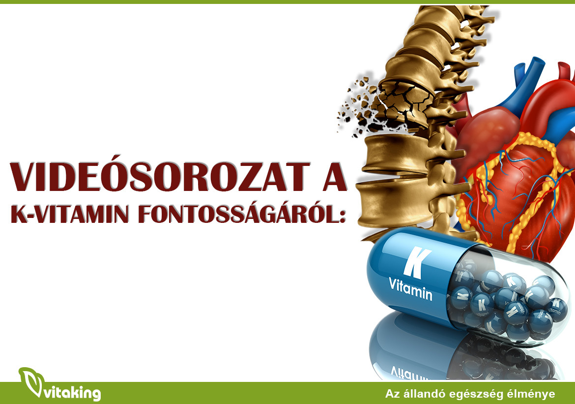 K-vitamin: Videósorozat arról, mi mindenben nyújt segítséget